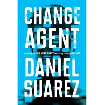 Change Agent - Daniel Suarez