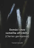 Domácí chov sumečka afrického: Clarias gariepinus - Tomáš Zavadil (2020) [E-kniha]