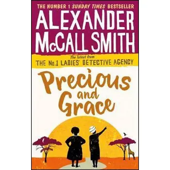 Precious and Grace - Alexander McCall Smith