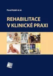 Rehabilitace v klinické praxi - Pavel…