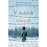 V šedých tónech - Ruta Sepetysová…