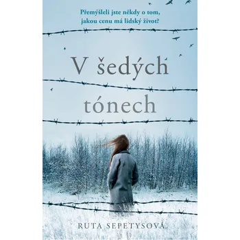 V šedých tónech - Ruta Sepetysová…
