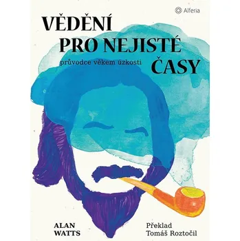 Vědění pro nejisté časy - Alan Watts (E-Kniha)