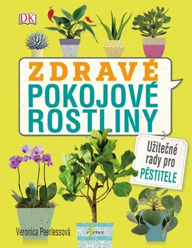 Zdravé pokojové rostliny - Veronica Peerlessová (2018, pevná)