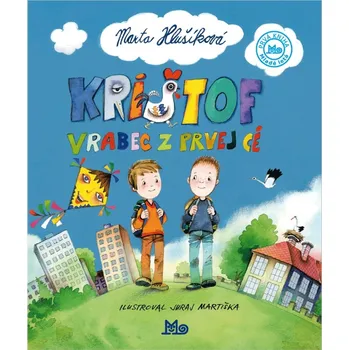 Pohádka Krištof vrabec z prvej cé - Marta Hlušíková