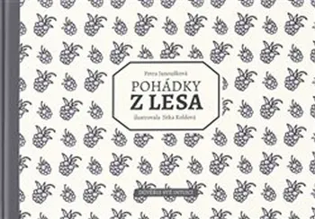 Pohádka Pohádky z lesa - Petra Janoušková (2019, brožovaná)