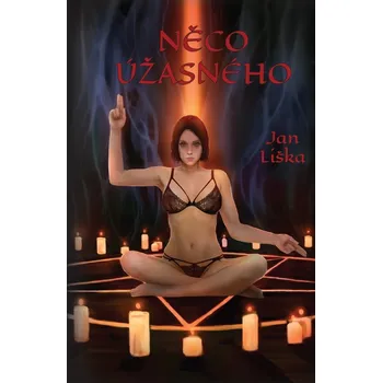Něco úžasného - Jan Liška