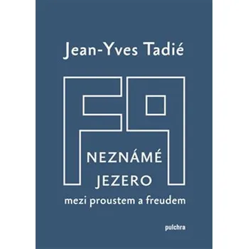 Neznámé jezero - Jean-Yves Tadié