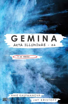 Akta Illuminae 2: Gemina - Amie Kaufmanová, Jay Kristoff (2020, brožovaná)