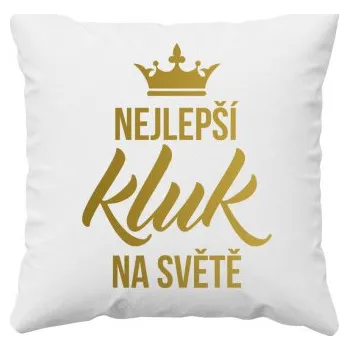 Žertovný předmět Nejlepší kluk na světě - polštář s potiskem- Tričkový.cz