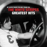 The White Stripes Greatest Hits - The…