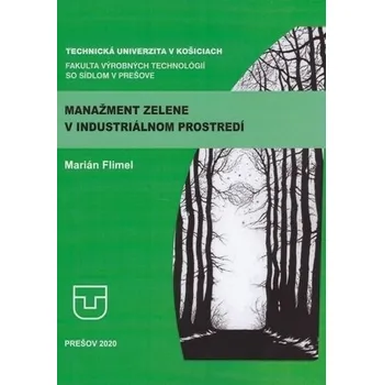 Manažment zelene v industrialnom prostredí - Marián Flimel