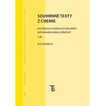 Kniha Souhrnné texty z chemie pro přípravu k přijímacím zkouškám 1: Přírodovědné obory, lékařství - Eva Streblová (2016) [E-kniha]