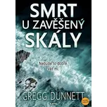 Smrt u Zavěšený skály - Gregg Dunnett…