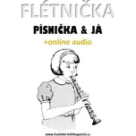Flétnička, písnička & já - Zdeněk Šotola (2020) [E-kniha]