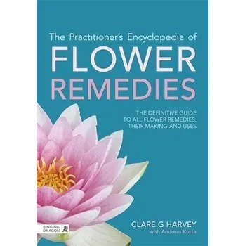 Cizojazyčná kniha Practitioner's Encyclopedia of Flower Remedies - Harvey, Clare G