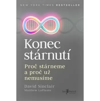 Konec stárnutí: Proč stárneme a proč už nemusíme - David Sinclair (2020, pevná), e-kniha