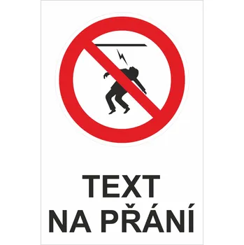 Nedotýkejte se kabelu - Váš text samolepící PVC fólie 150 x 100 mm