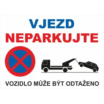 Vjezd - Neparkovat UV tisk plast 3mm 400 x 300 mm