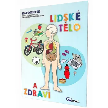 Předškolní výuka Kafometík: Lidské tělo a zdraví - Infra (2015, volné listy v kartonových deskách)