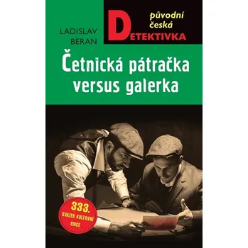 Kniha Četnická pátračka versus galerka - Ladislav Beran (E-Kniha)
