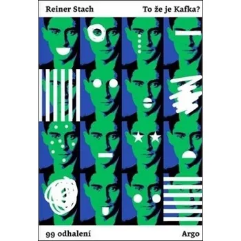 To že je Kafka? - Reiner Stach (2021,…