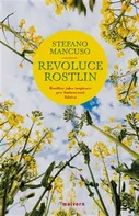Revoluce rostlin - Stefano Mancuso (2020, brožovaná)
