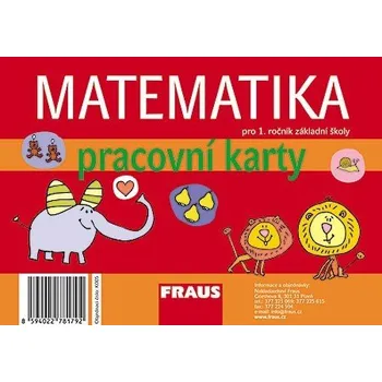 Matematika Matematika pro 1. ročník ZŠ: Pracovní karty - Nakladatelství Fraus (2007)