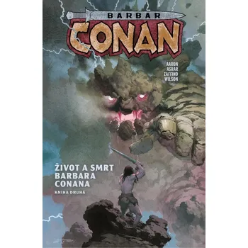 Barbar Conan 2: Život a smrt barbara…