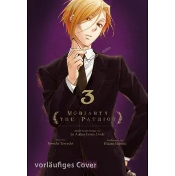 Komiks pro dospělé Moriarty the Patriot 3 – Ryosuke Takeuchi,Hikaru Miyoshi,Gandalf Bartholomäus (DE)
