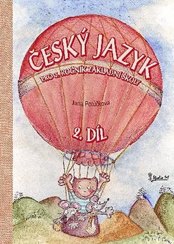 Český jazyk Český jazyk 2 pro 3. ročník ZŠ - Jana Potůčková (2013, brožovaná)