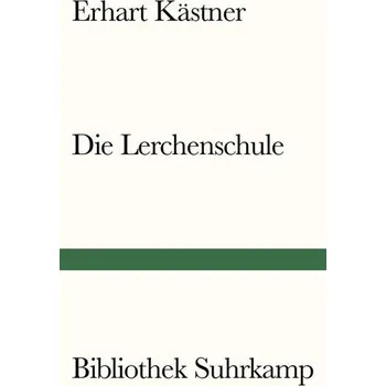 Literární cestopis Die Lerchenschule - Kästner, Erhart