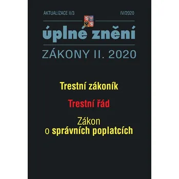 Aktualizace II/3: Zákony II. 2020: Trestní zákoník, Trestní řád, Zákon o správních poplatcích - Poradce (2020, brožovaná)