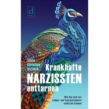 Osobní rozvoj Krankhafte Narzissten enttarnen - Strauch, Silvia Chr.