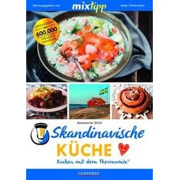 mixtipp: Skandinavische Küche - Ulrich, Annemarie