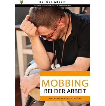 Osobní rozvoj Mobbing bei der Arbeit - Zedde, Maartje van der