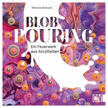 Encyklopedie Blob Pouring - Burkard, Melanie