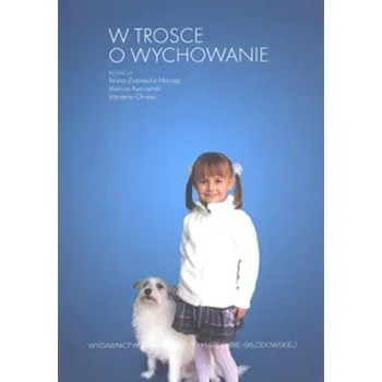 W trosce o wychowanie