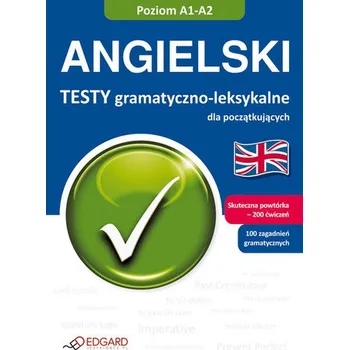 Angielski. Testy gramatyczno-leksykalne dla początkujących (A1-A2) - Samanta Wypych
