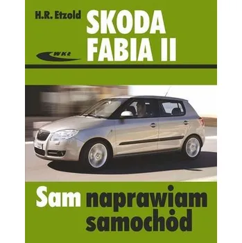 Skoda Fabia II od 04/2007 do 10/2014 - Etzold H. R.
