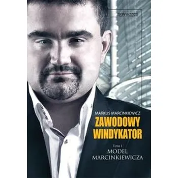 Zawodowy windykator Tom 1 - Marcinkiewicz Markus