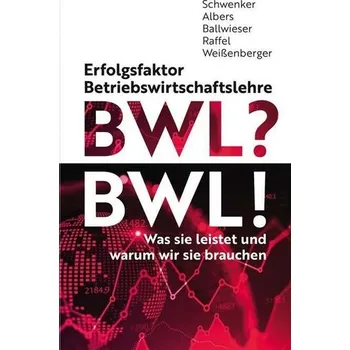Erfolgsfaktor Betriebswirtschaftslehre - Schwenker, Burkhardt