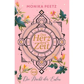 Das Herz der Zeit: Der geheime Schlüssel - Monika Peetz