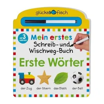 První čtění Glücksfisch: Mein erstes Schreib-und Wegwisch-Buch: Erste Wörter - Chapman, Aimee; Putnam, Will; Oliver, Amy