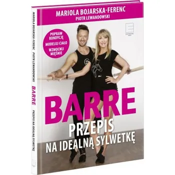 Barre Przepis na idealną sylwetkę, płyta DVD - Mariola Bojarska-Ferenc