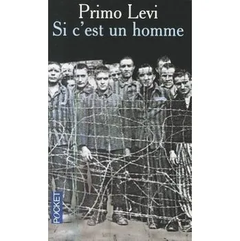 Si c'est un homme - Primo Levi