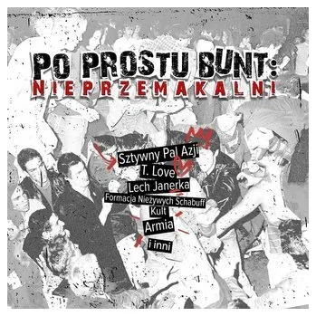 DVD film Po prostu bunt: Nieprzemakalni CD - praca zbiorowa