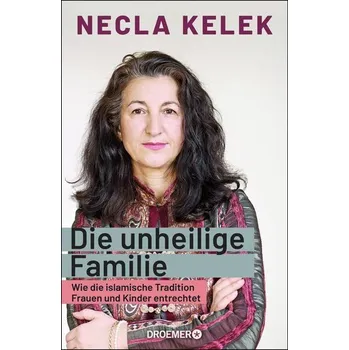 Die unheilige Familie - Kelek, Necla