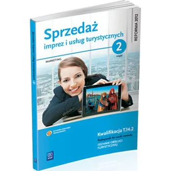 Sprzedaż imprez i usług turystycznych. Część 2 Marketing - Walas Bartłomiej, Kruczek Zygmunt