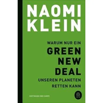 Warum nur ein Green New Deal unseren Planeten retten kann - Naomi Klein